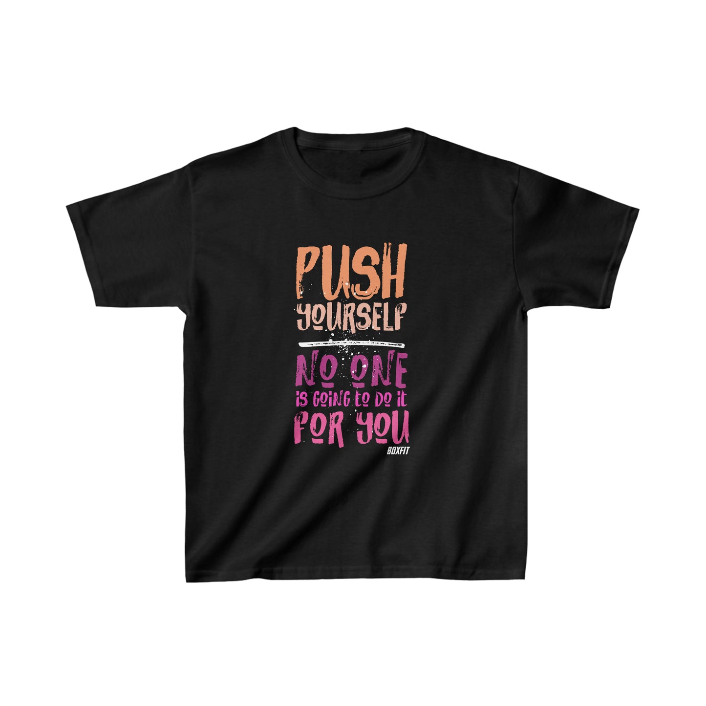 BOXFIT KIDS PUSH YOURSELF AS NO-ONE ELSE WILL TEE